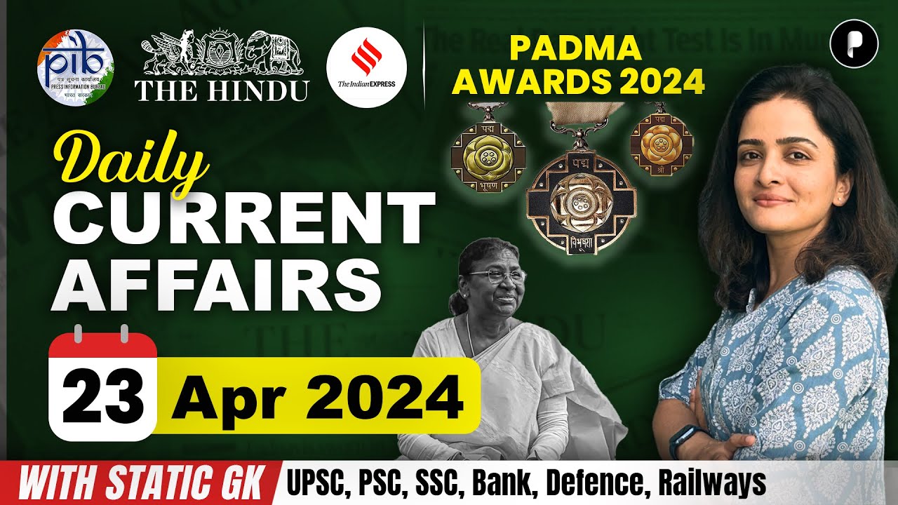 23 April Current Affairs 2024 | Daily Current Affairs | Current Affairs Today