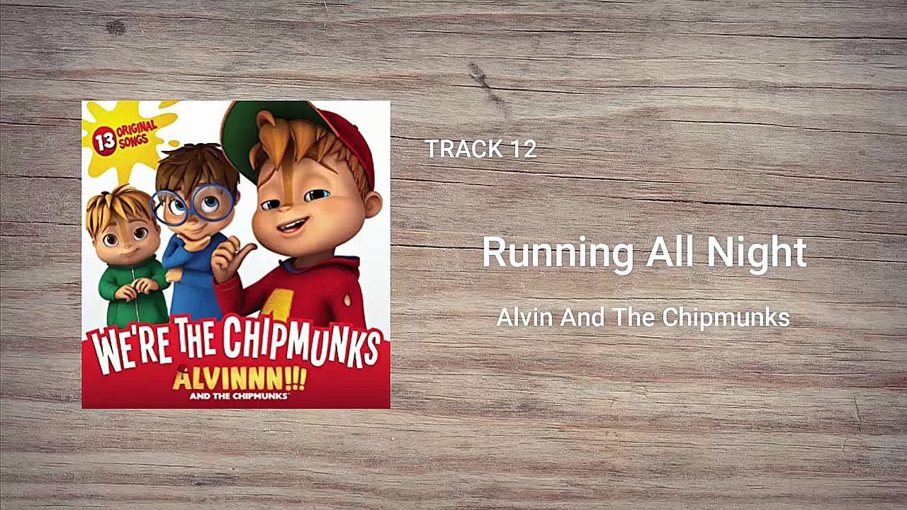 Alvin and the Chipmunks - Running All Night (Official Audio)