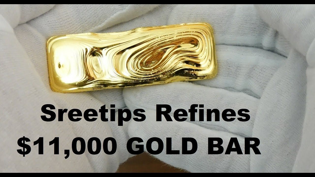 Sreetips Refines $11,000 Gold Bar