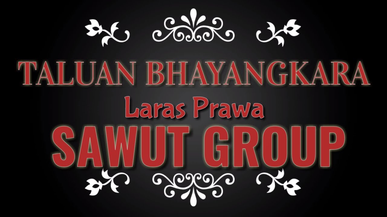 TETALU BHAYANGKARA (SAWUT GROUP)