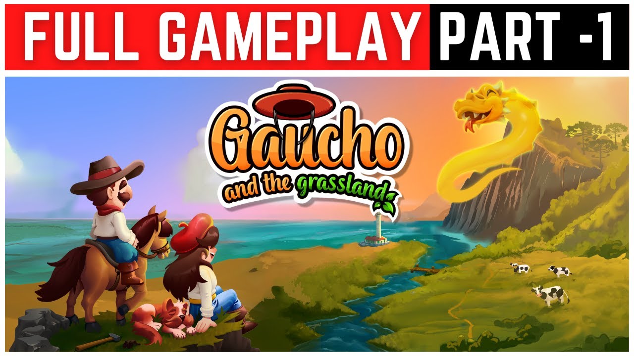 Gaucho and the Grassland Walkthrough FULL GAME Part 1 - No Commentary