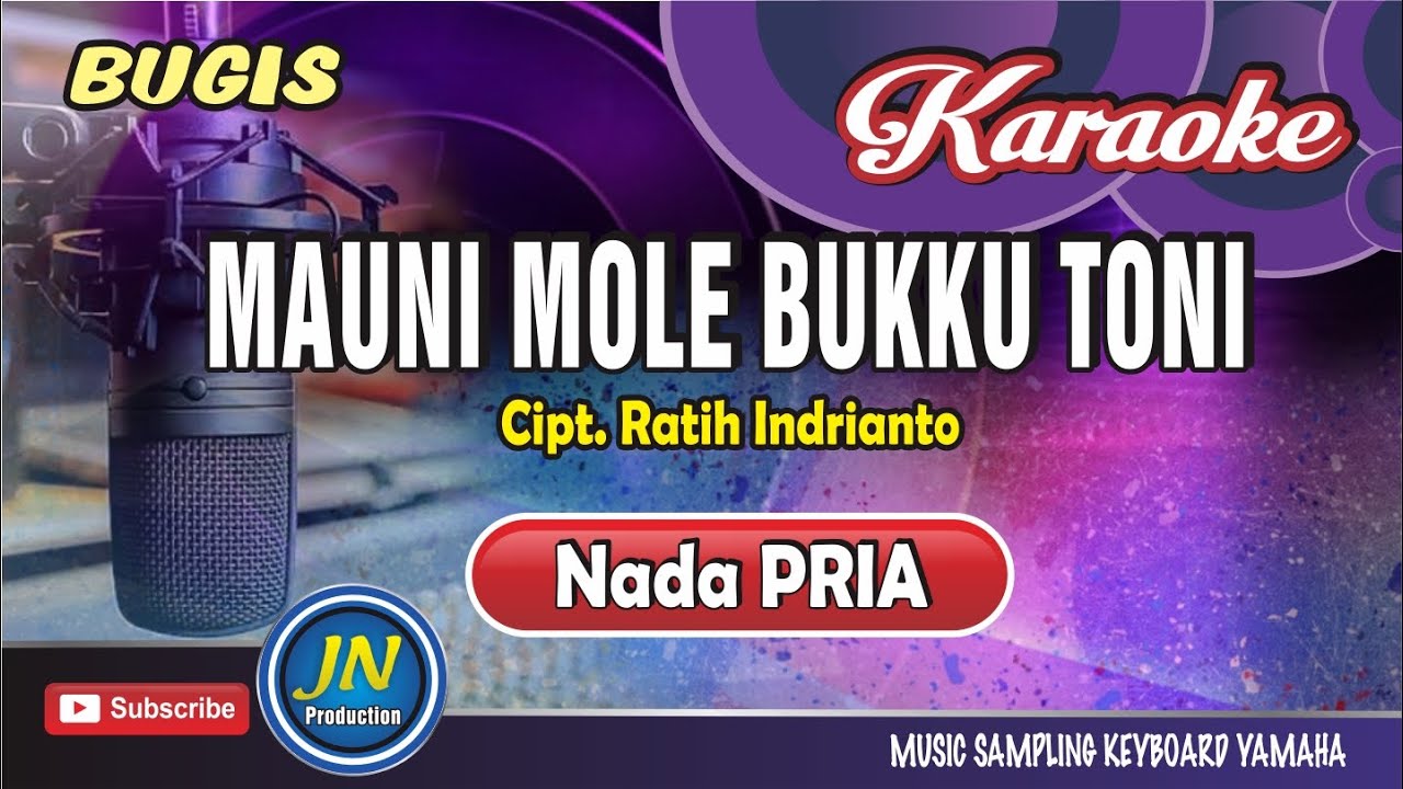 Mauni Mole Bukku Toni || Karaoke Bugis Keyboard || Nada Pria || Cipt. Ratih Indrianto