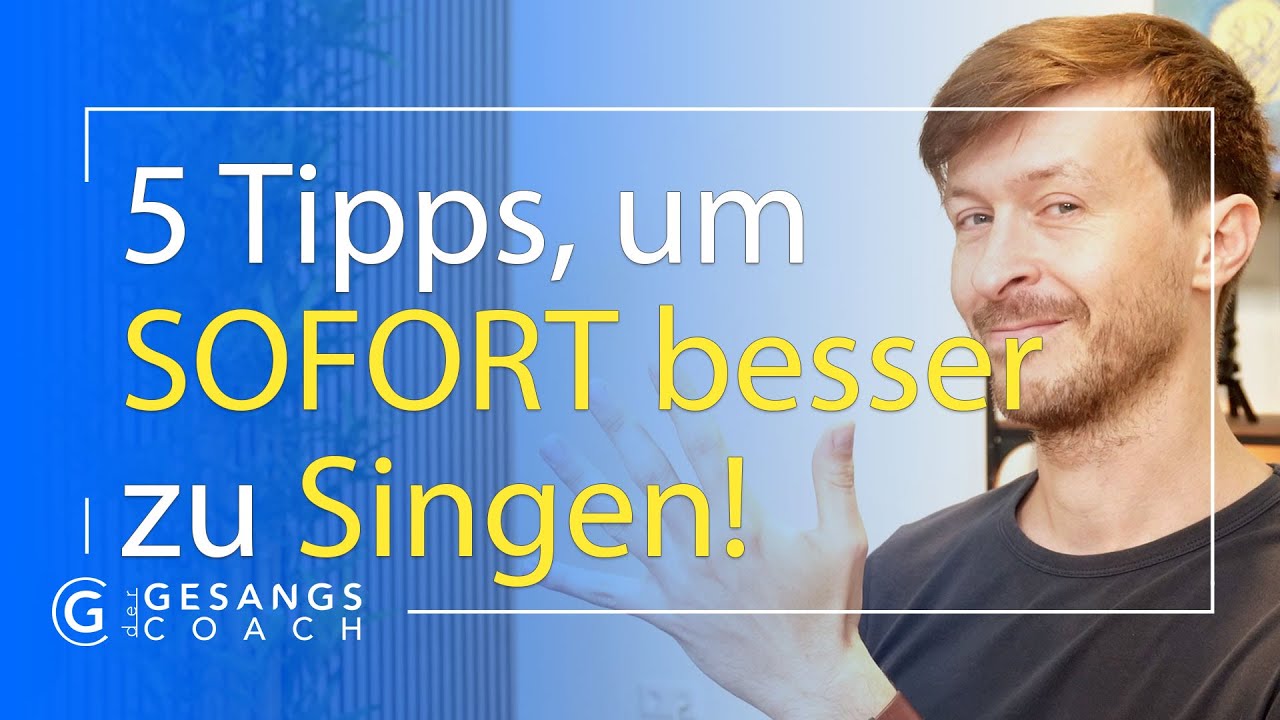 5 einfache TIPPS, um SOFORT besser zu singen!