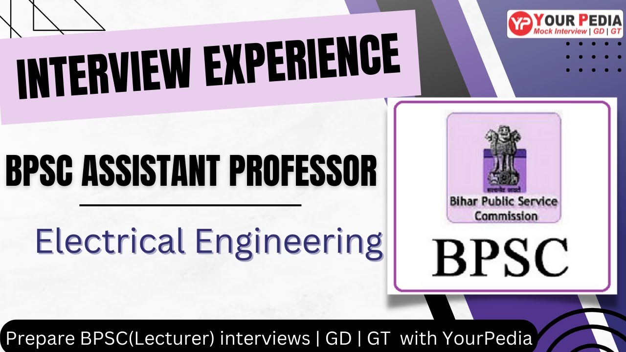Electrical BPSC(AP) Interview Experience | Assistant Professor Interview Guidance & Preparation