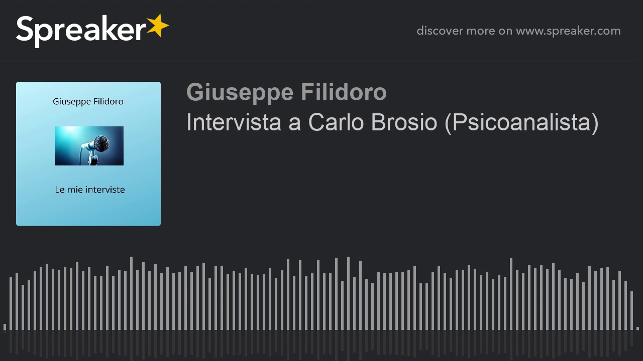 Intervista a Carlo Brosio (Psicoanalista)