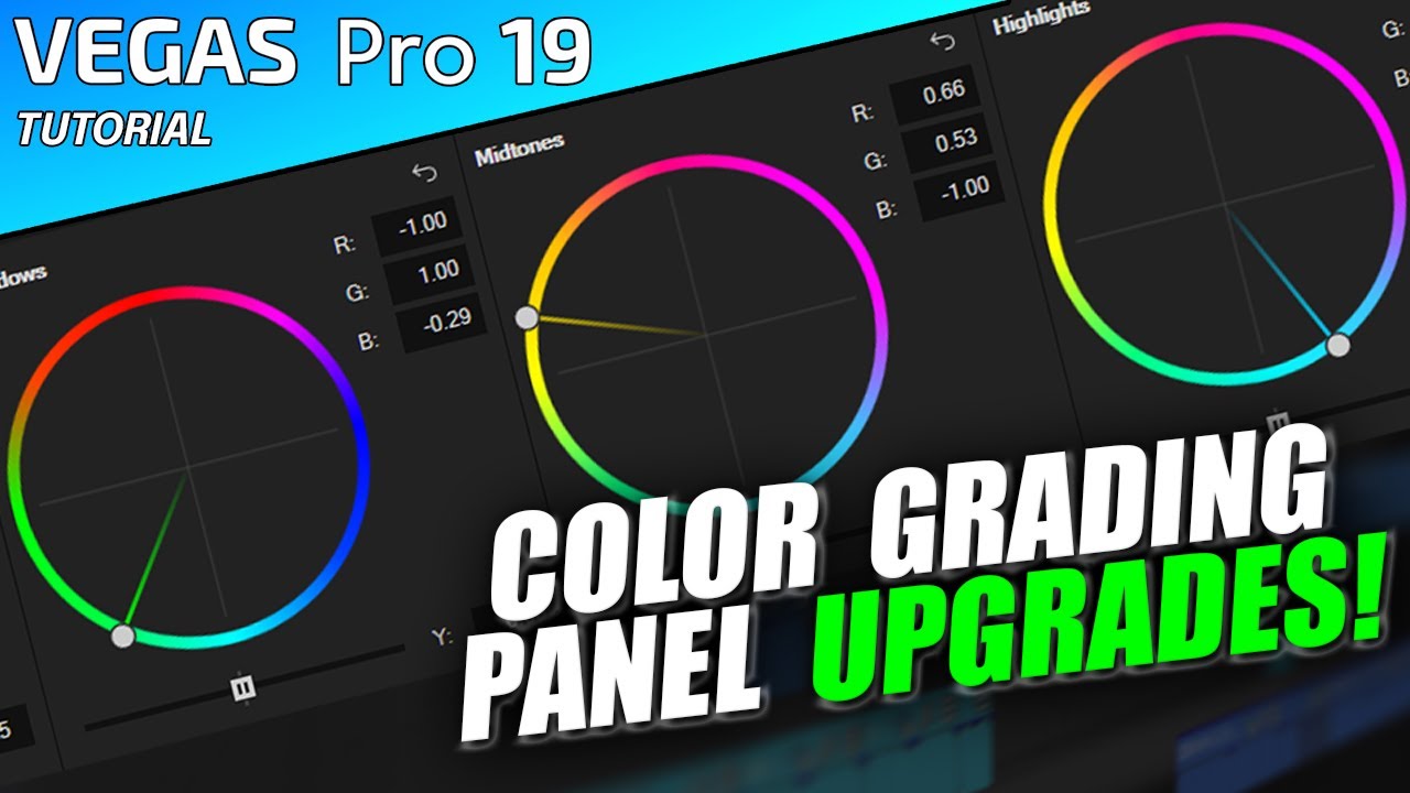 VEGAS Pro 19 - NEW Color Grading Panel UPGRADE - 👨‍🏫#141