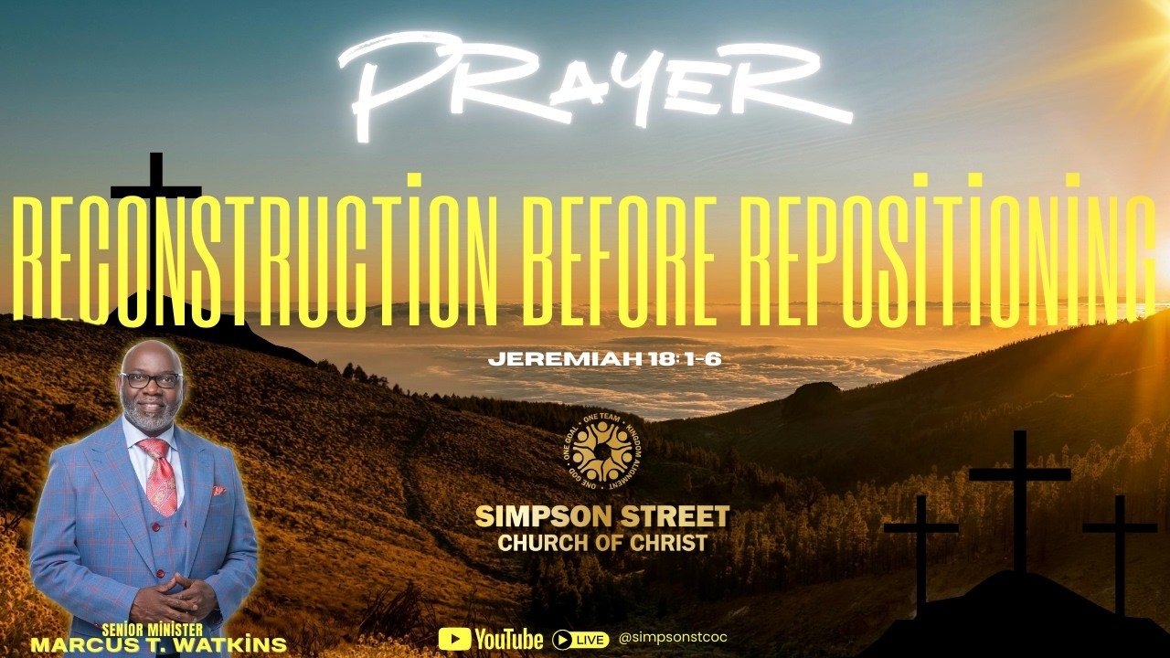 Prayer: Reconstruction before Repositioning