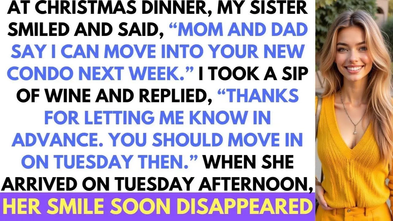 At Christmas Dinner, Lazy Sister Announced She Was Moving Into My New Apartment  I Had Other Plan