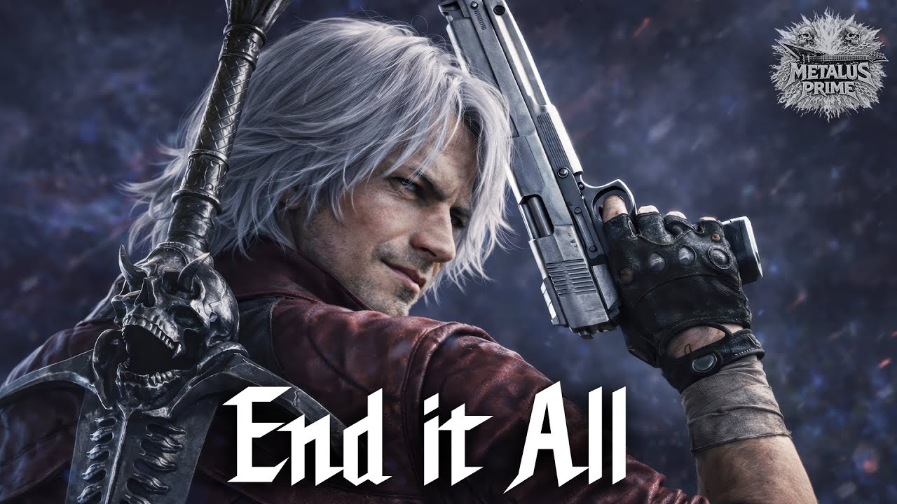 END IT ALL - Dante Industrial Metalcore - Devil May Cry Inspired Metal