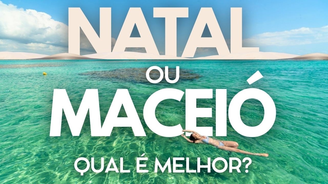 Nordeste: Natal ou Maceió? Descubra Qual Vale Mais a Pena!