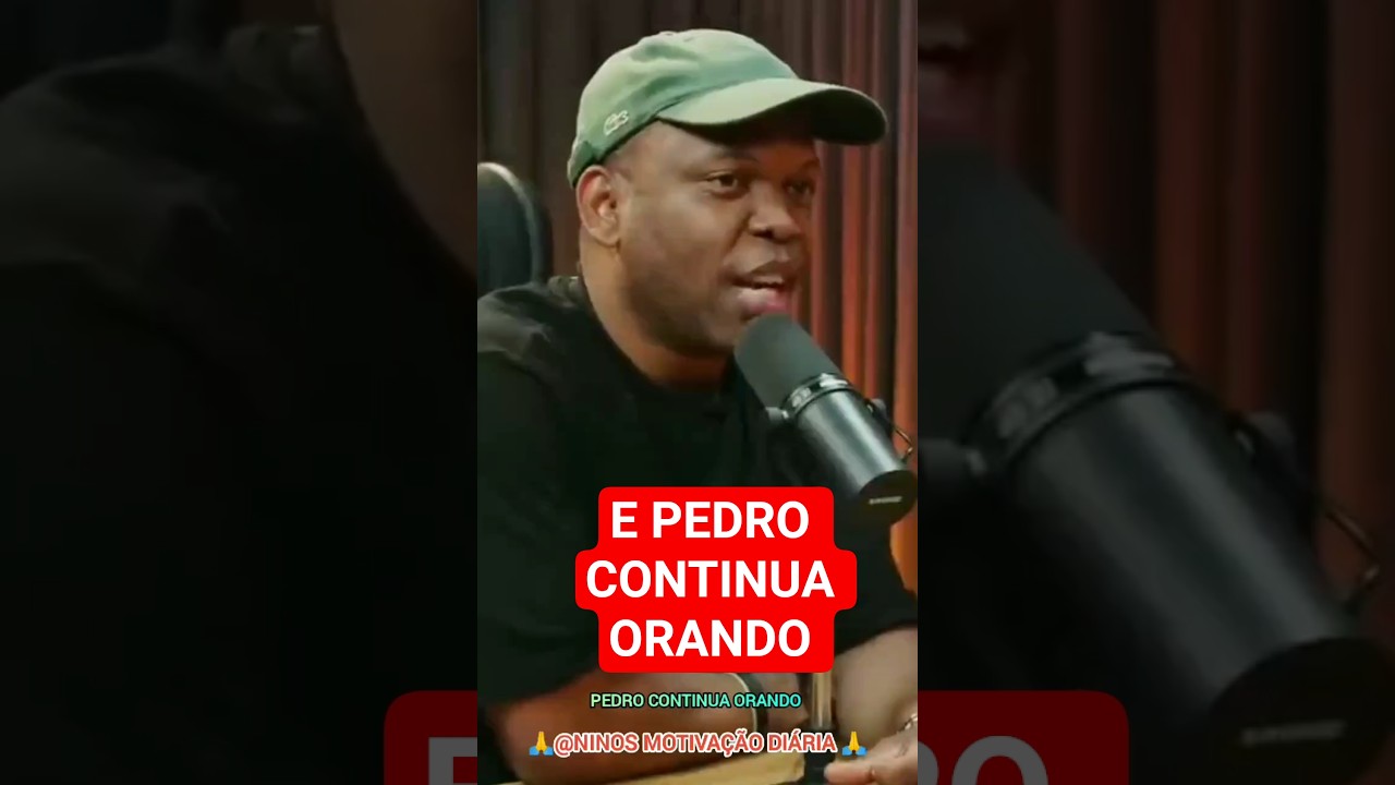 Pedro continua orando, Jackson Marques, Iangcast, Motivação, Jesus, Deus, oração, shorts