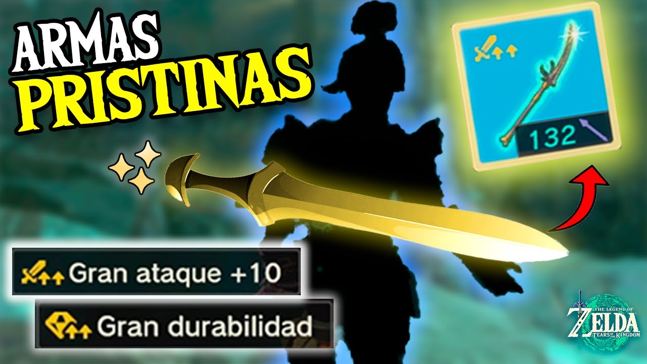 ✨ ¡¡CÓMO CONSEGUIR LAS MEJORES ARMAS de Zelda Tears of the Kingdom!!: ARMAS PRISTINAS