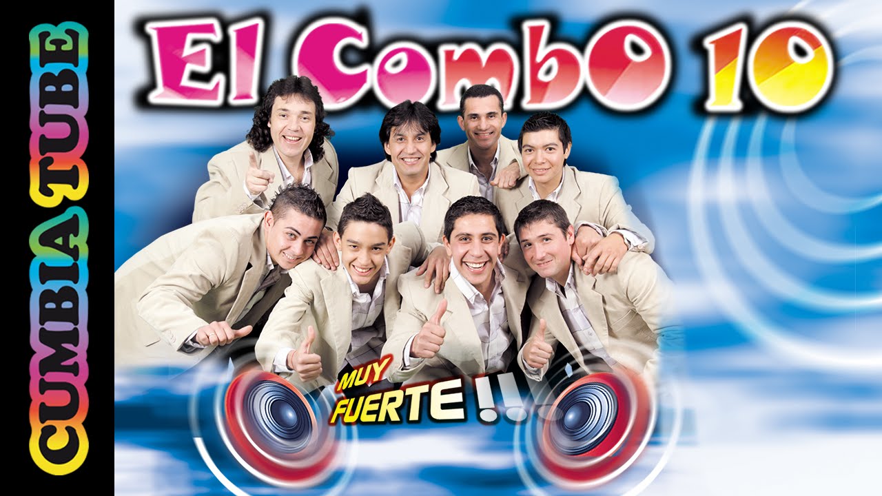 El Combo 10 - Muy Fuerte (Disco Completo)