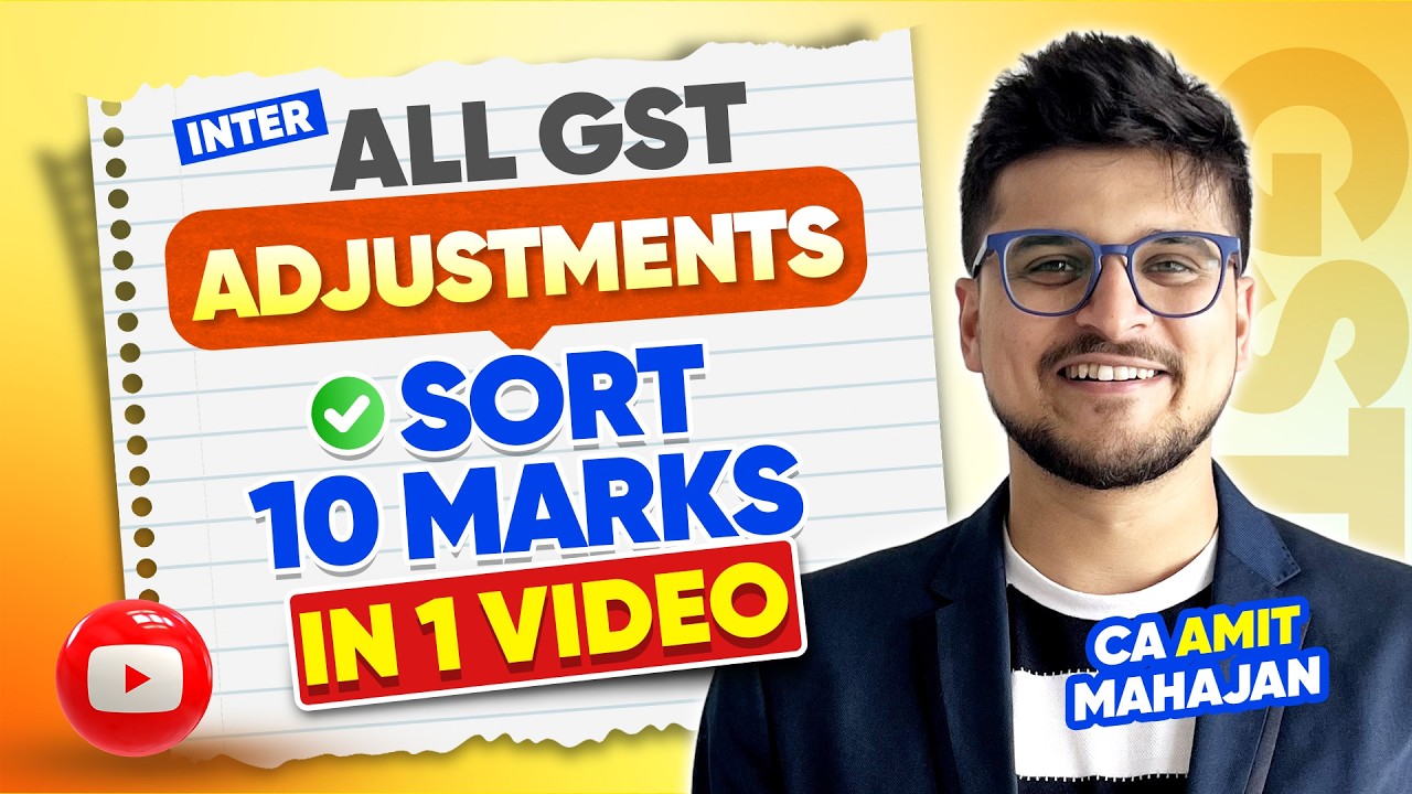GST Master Question | ALL adjustments in 1 sheet | Inter | CA Amit Mahajan