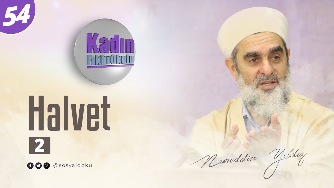54 - Halvet (2)  - Nureddin YILDIZ - Sosyal Doku Vakfı