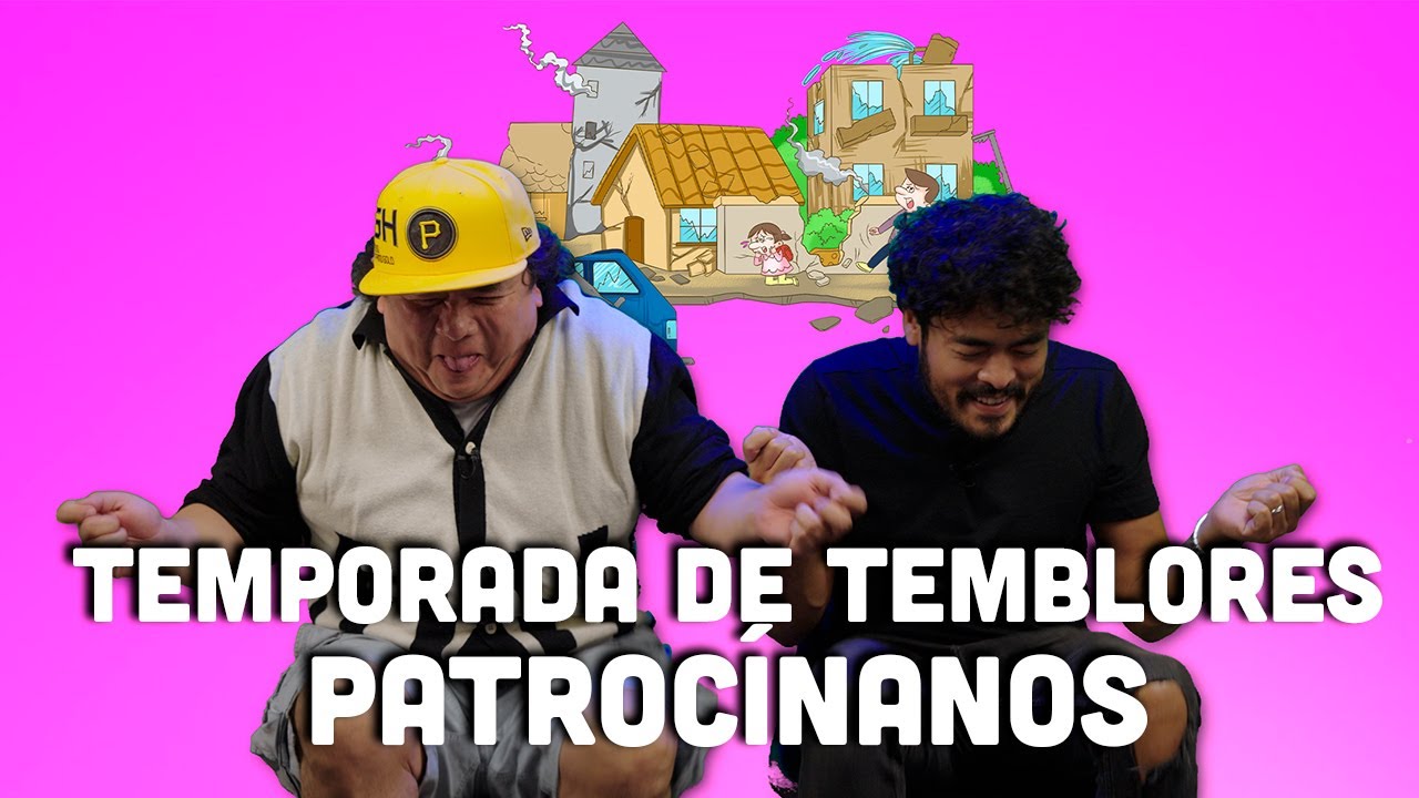 Temporada de Temblores PATROCÍNANOS