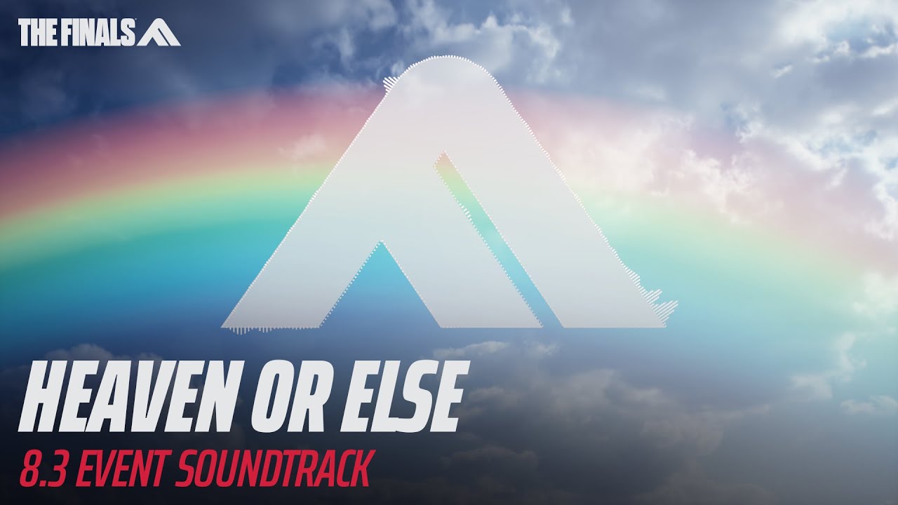 SEASON 8 SOUNDTRACK HEAVEN OR ELSE | THE FINALS