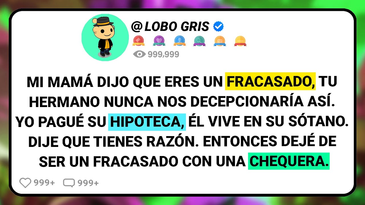 Mi Mamá Dijo Que Eres Un Fracasado, Tu Hermano Nunca Nos Decepcionaría Así. Yo Pagué Su Hipoteca,...