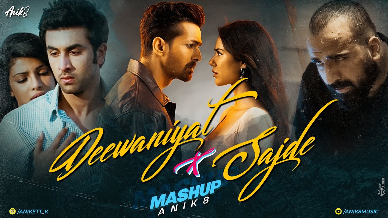 Deewaniyat x Sajde Mashup | ANIK8 | Jukebox | Saiyaara | Faheem| Tujhe Bhula Diya | Sad Hindi Mashup