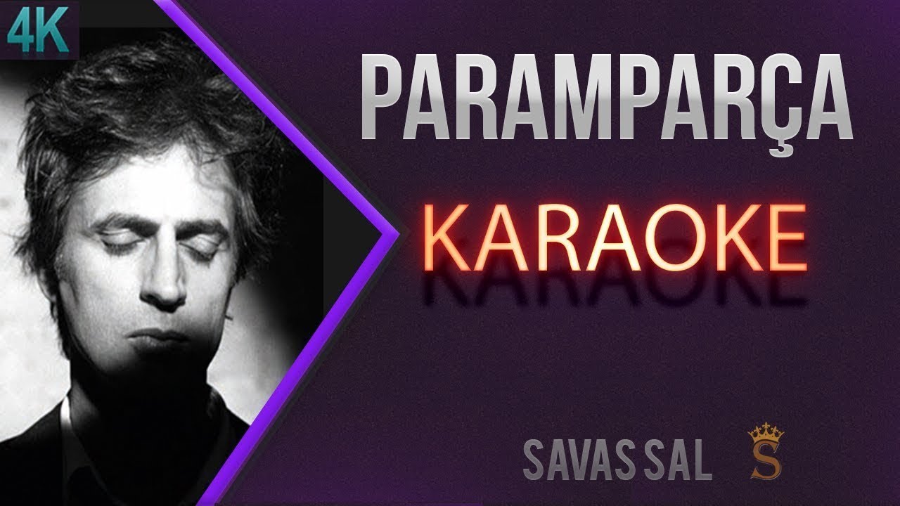 Paramparça  (КАРАОКЕ)
