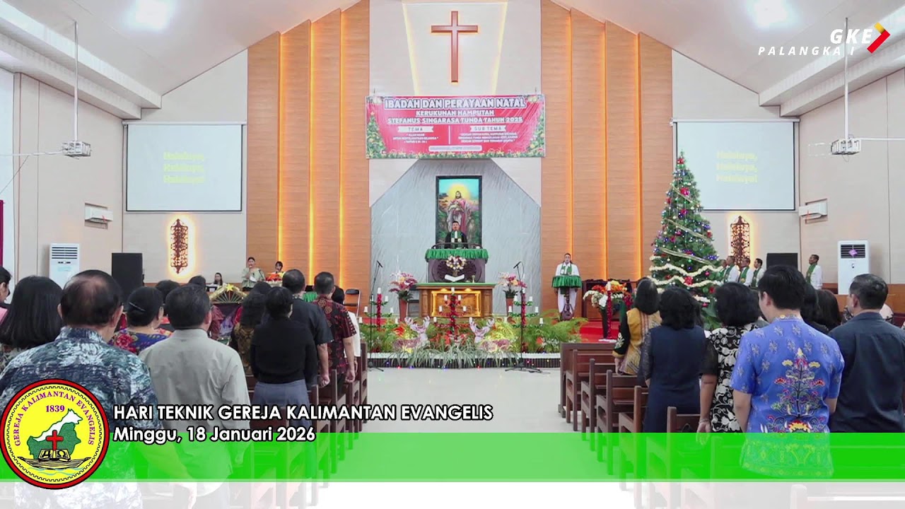 HARI TEKNIK GEREJA KALIMANTAN EVANGELIS Minggu, 18 Januari 2026