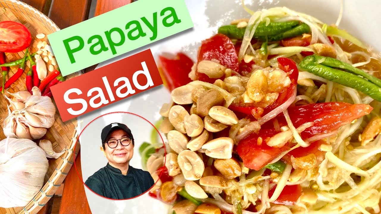 Papaya Salad/ Som Tum/ ส้มตำ/ Ensalada de Papaya Verde
