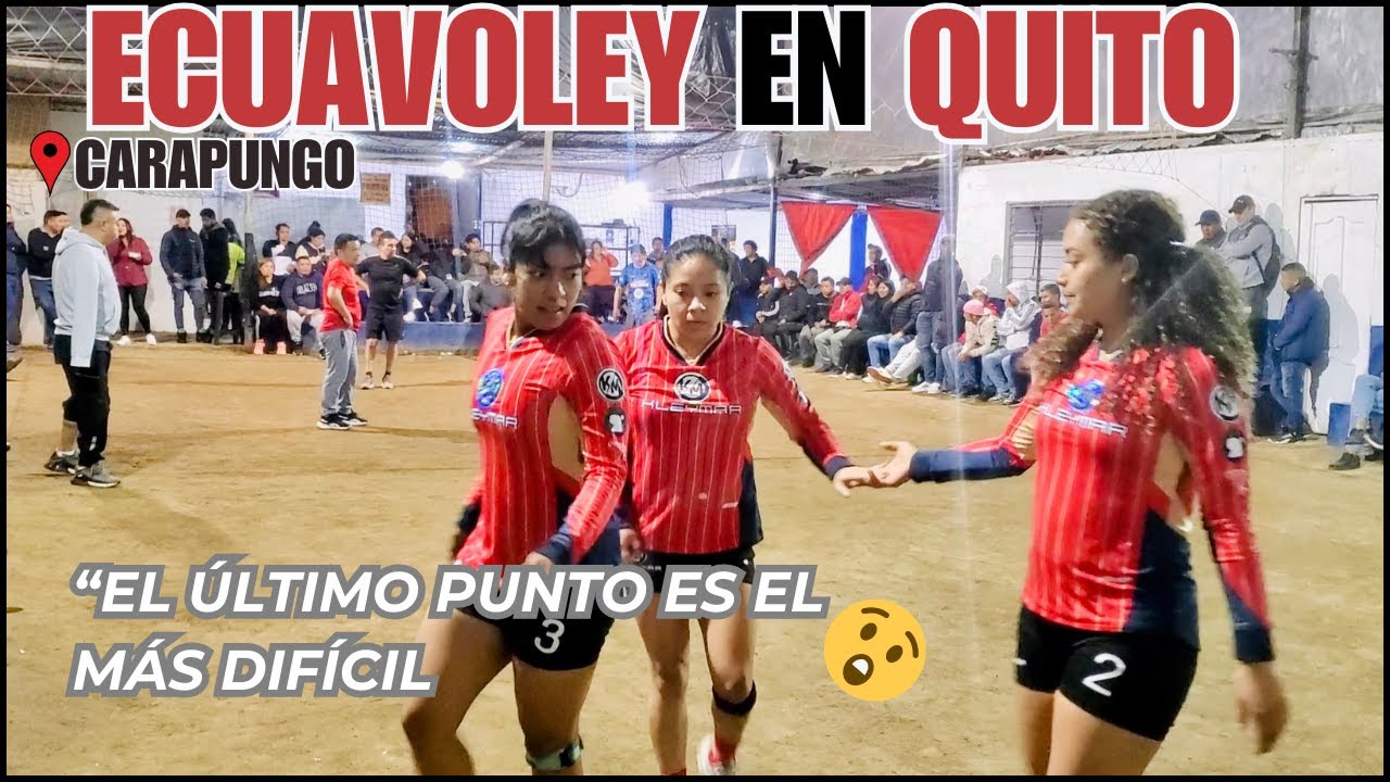 🥵🔥QUE DURO EL ÚLTIMO PUNTO‼️ECUAVOLEY CARAPUNGO✨Cinthia / Teffa / Yami 🆚Equipo Local - La revancha