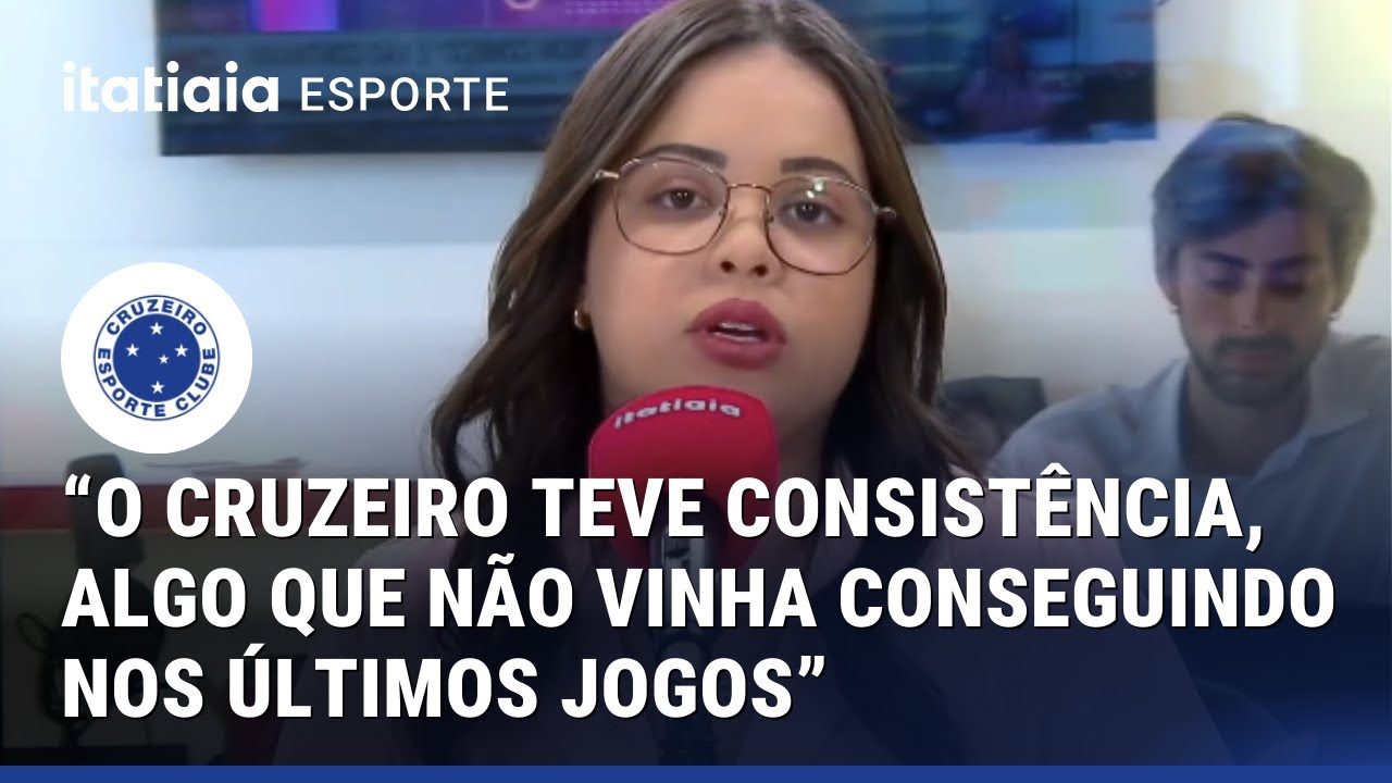 COMENTARISTAS ANALISAM VITÓRIA DO CRUZEIRO E DESTACAM CONSISTÊNCIA DO TIME NO CLÁSSICO