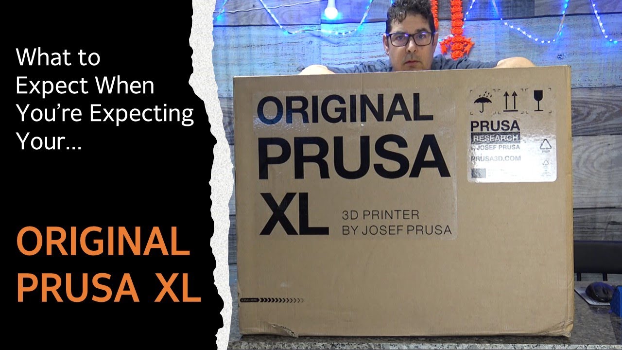 Original Prusa XL - What to Expect When You're Expecting...