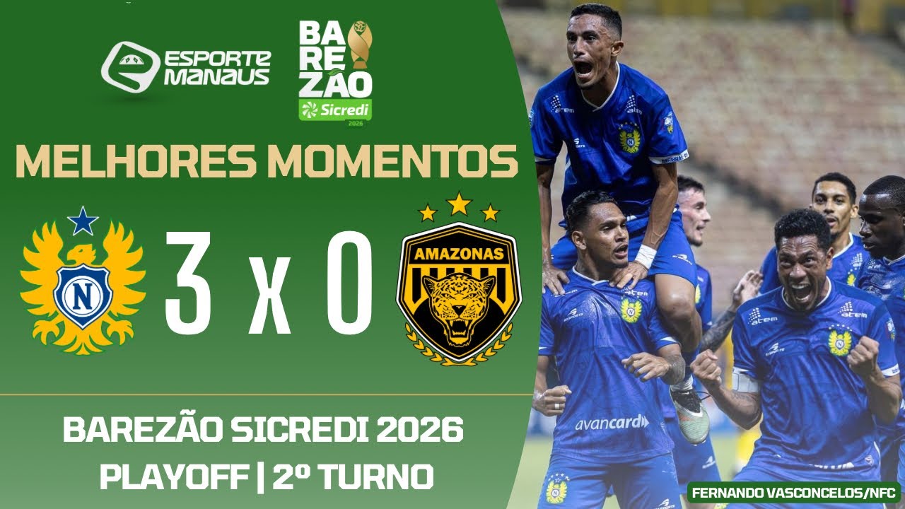 NACIONAL 3 X 0 AMAZONAS | MELHORES MOMENTOS | PLAYOFFS DO BAREZÃO SICREDI 2026 | 2º TURNO