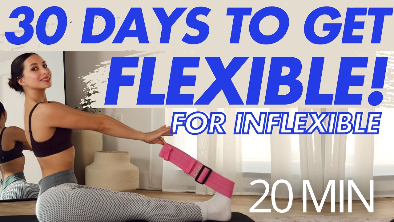 GET FLEXIBLE! Stretching for Beginners to Get Flexible in 30 Days!