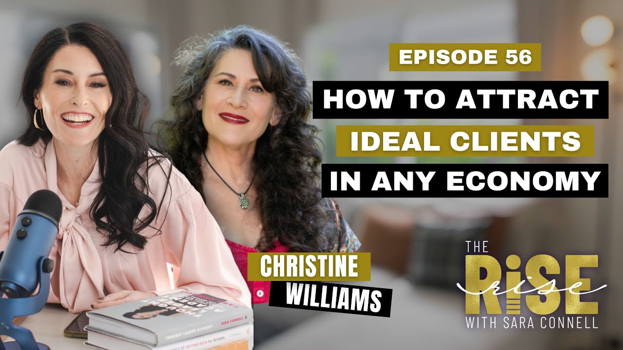 How to Attract Ideal Clients in Any Economy | Episode 56
