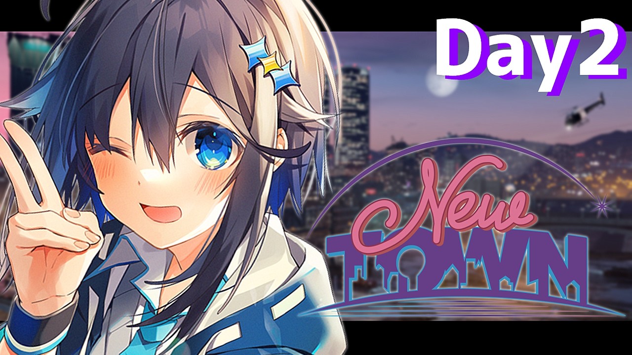 【#NEWTOWN ¦ Day 2 】良いこと悪いことなんでもやる【にじさんじ／空星きらめ】