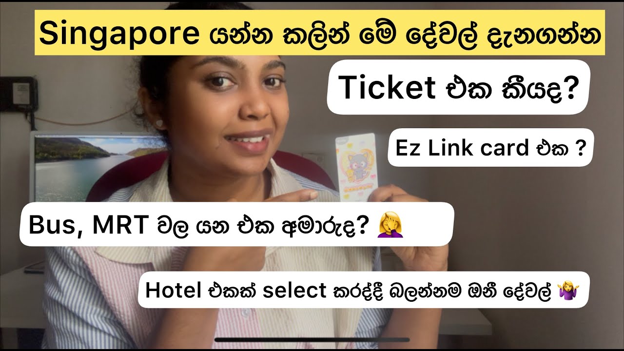 Ultimate Sinhala Guide to Singapore | Ticket Price, MRT, Bus, Hotels, EZ-Link Card, Food & Tips