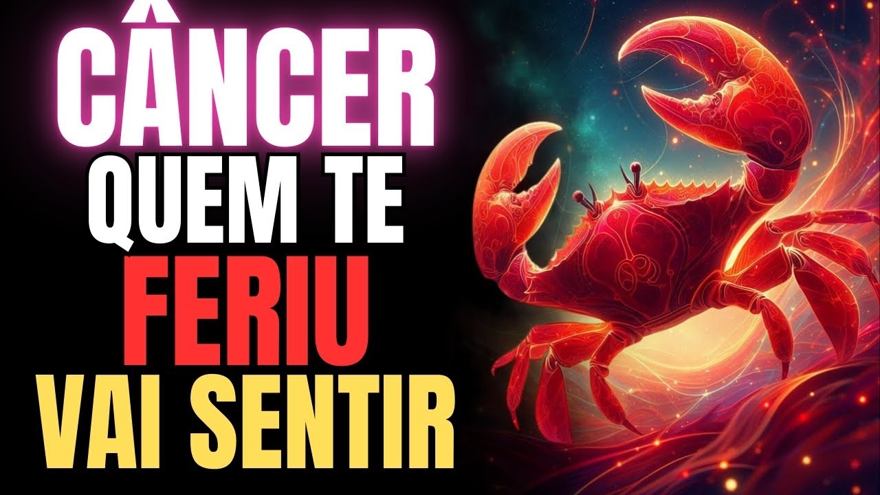 A Vingança De Câncer ♋ Quem Te Feriu Vai Sentir 😈
