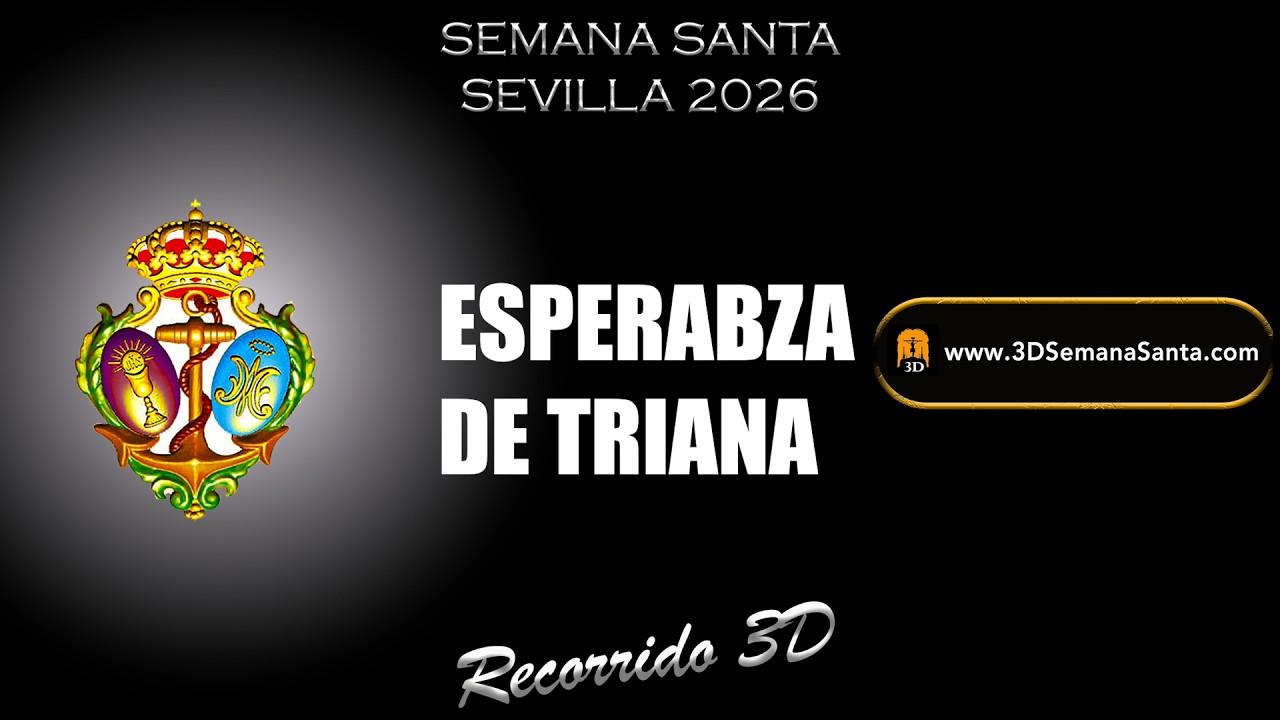 🟡⚫️ |ESPERANZA DE TRIANA| Semana Santa de Sevilla 2026 | #recorridos3D