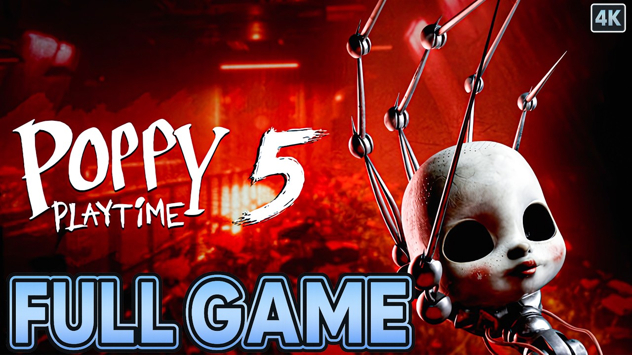 POPPY PLAYTIME 5 | FULL GAME Walkthrough [4K UHD 60FPS] No Commentary