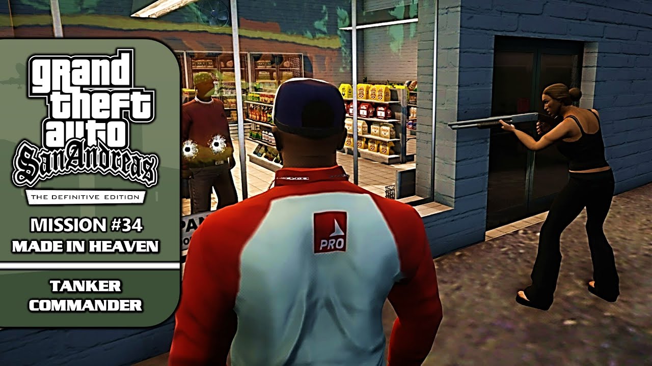 GTA SA (Definitive Edition) [100% Walkthrough] - Mission #34: Made in Heaven / Tanker Commander