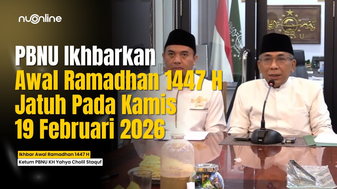 PBNU Ikhbarkan Awal Ramadhan 1447 H Jatuh Pada Kamis, 19 Februari 2026 M