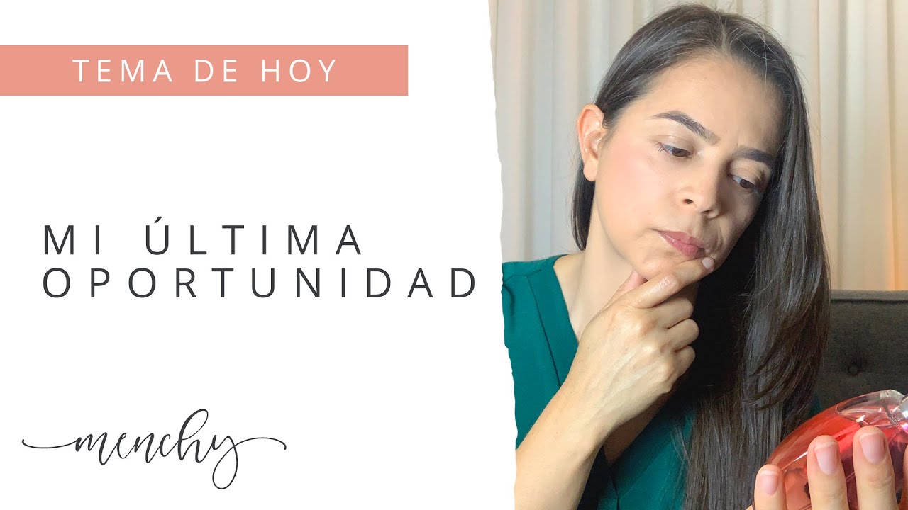 Mi Última Oportunidad |Menchy Cruz|Sábado 21 Agosto, 2021