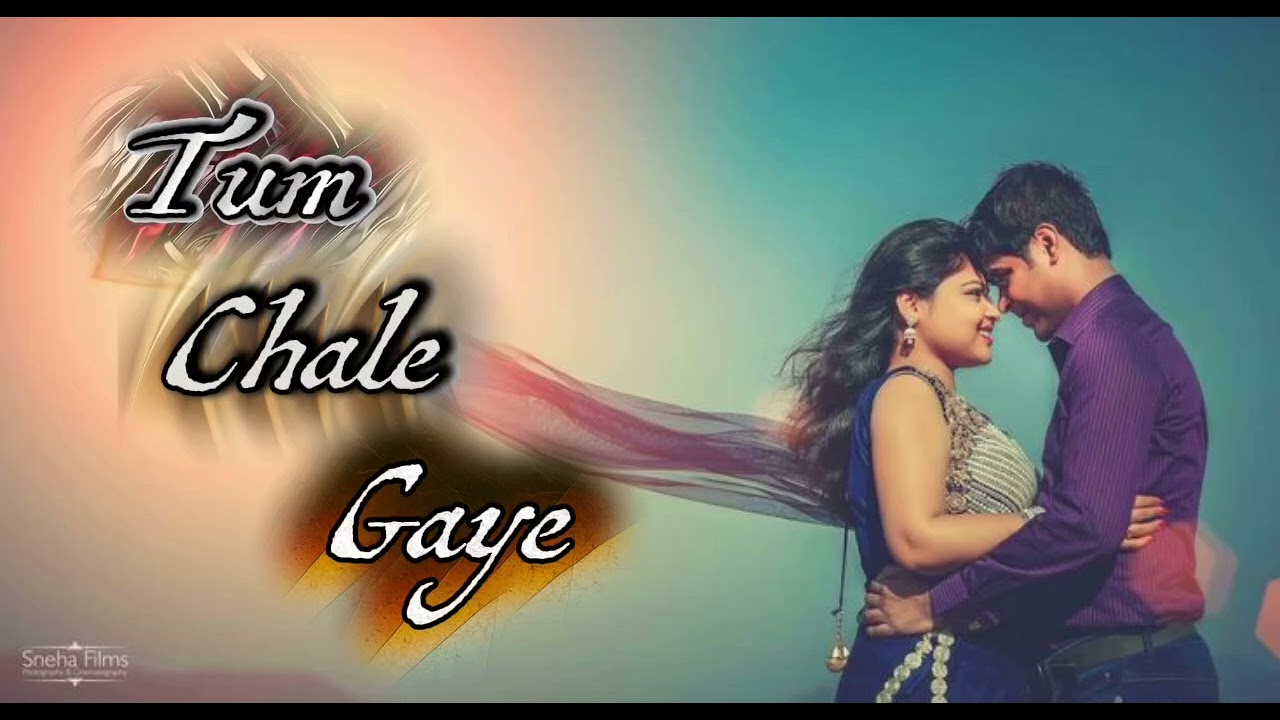 Tum Chale Gaye 💔 | Heart Touching Sad Song | Emotional Breakup Version 2026