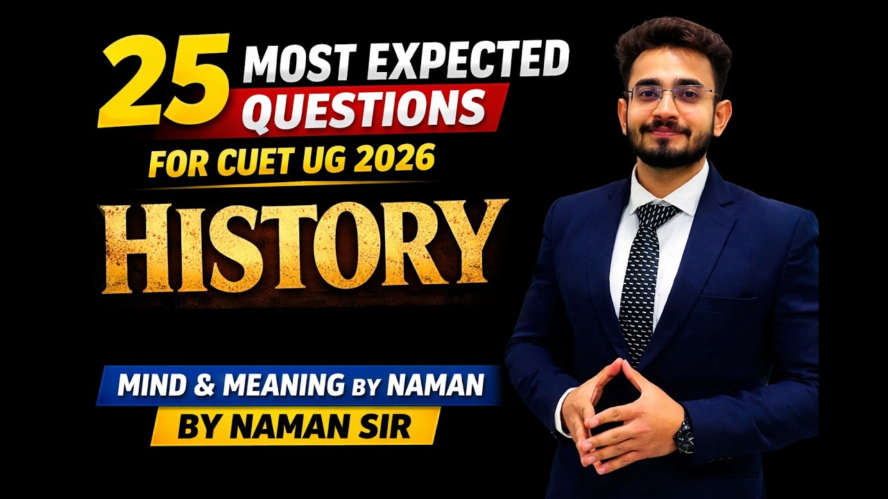 CUET 2026 History Lec - 2 : 25 Most Expected Questions + Answer Key (Must Watch!)