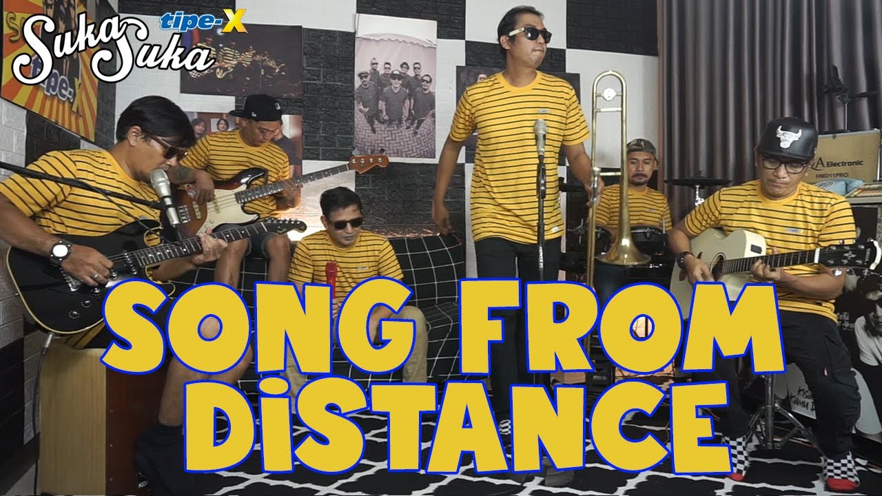 SONG FROM DISTANCE - TIPE-X