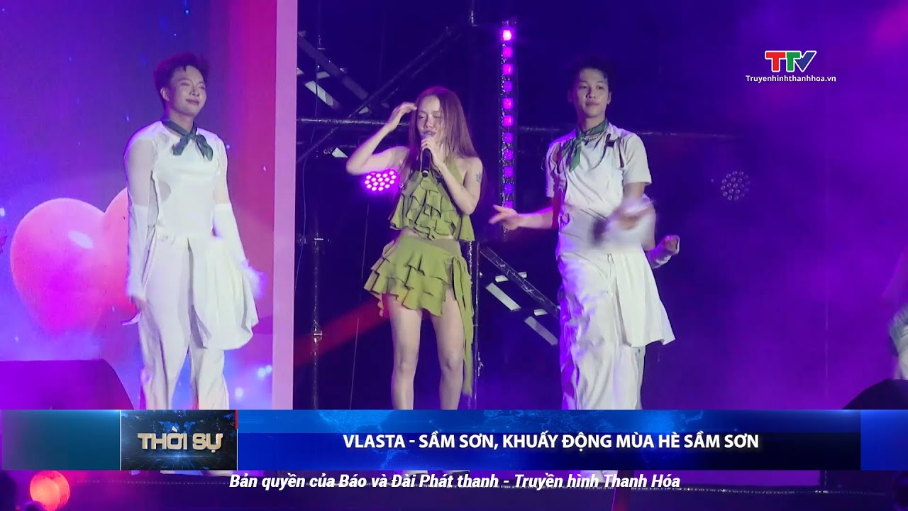 Vlasta - Sầm Sơn, khuấy động mùa hè Sầm Sơn | Truyền hình Thanh Hóa