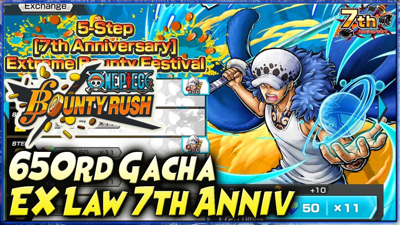 7th ANNIV!! 650rd GACHA EX LAW WINNER ISLAND 