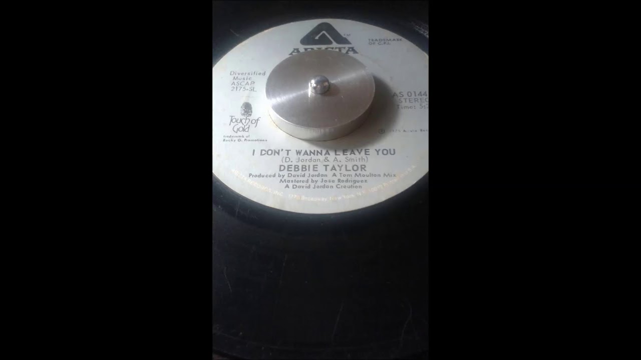DEBBIE TAYLOR..  I DON'T WANNA LEAVE YOU .. 45T 1975