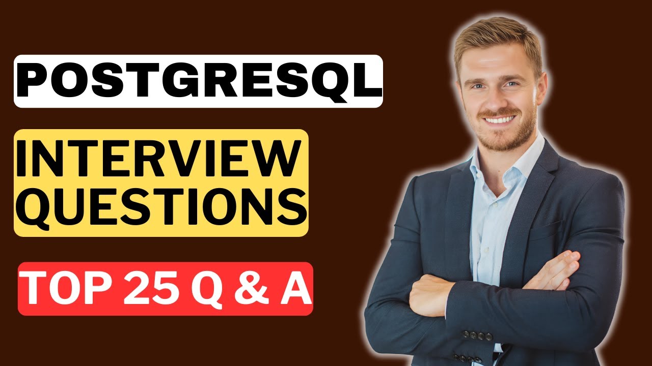 PostgreSQL Interview Questions and Answers | How to Pass a PostgreSQL Interview