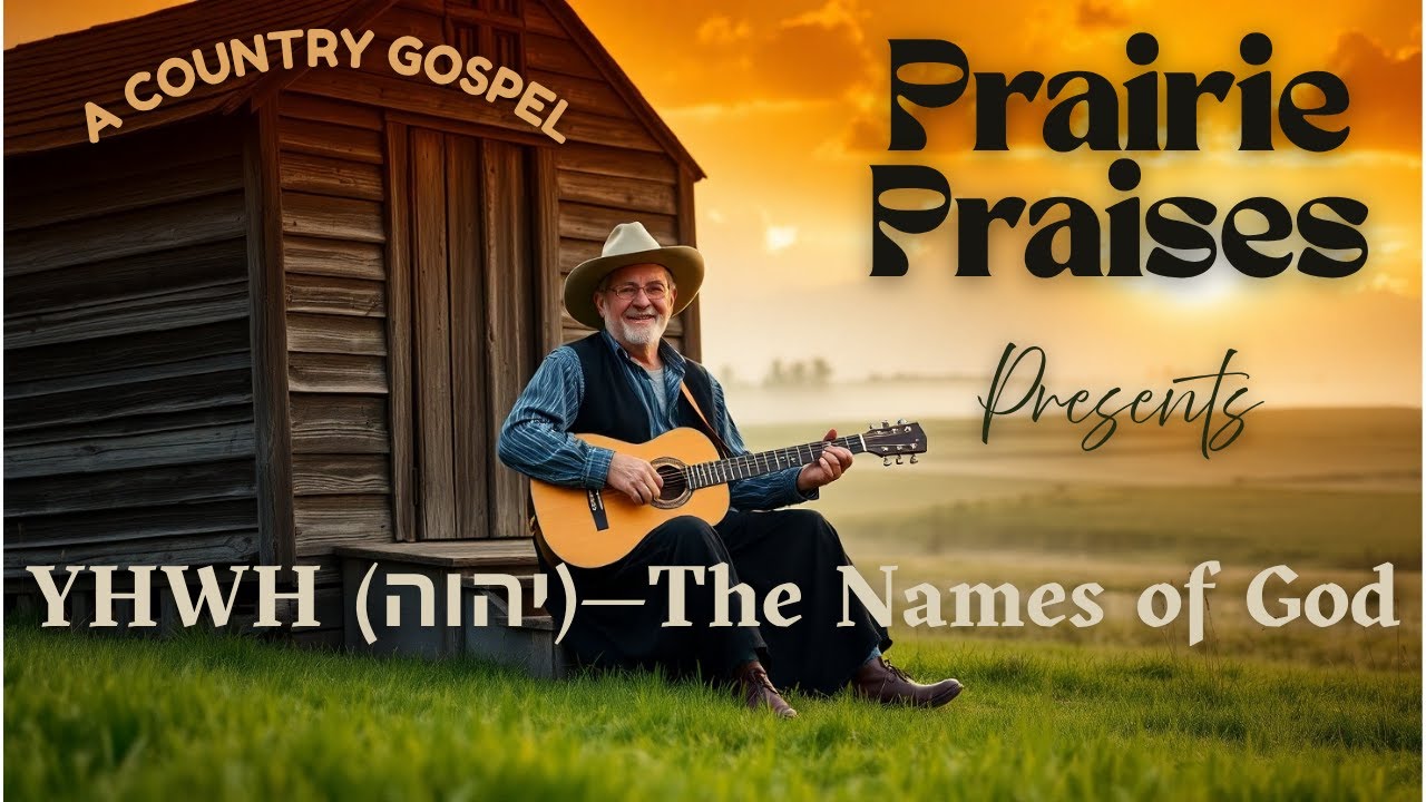 ✨YHWH (יהוה) | The Names of God | Old Country Gospel Collection (with Lyrics) | Prairie Praises✨