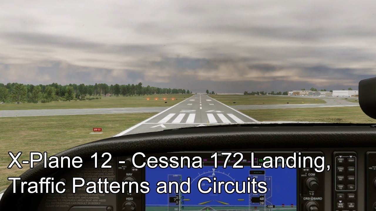 X-Plane 12 - Cessna 172 Landing, Traffic Patterns and Circuits