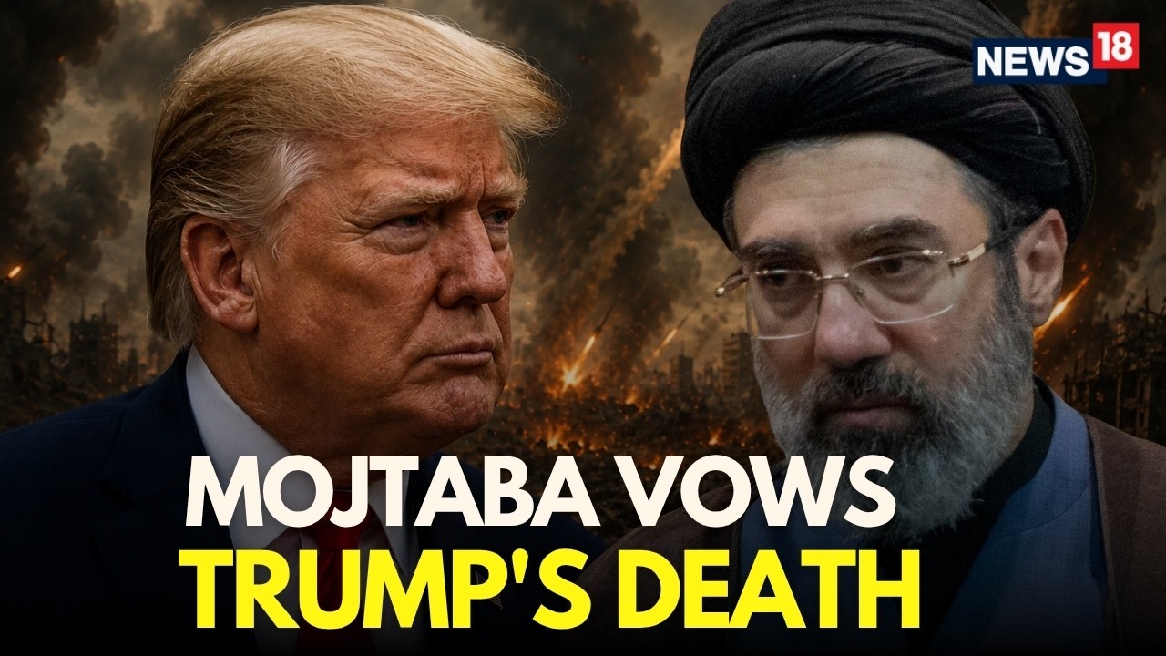 US Iran Latest News LIVE | Mojtaba Calls For Trump's Death After Khamenei's Funeral | Iran War |N18G